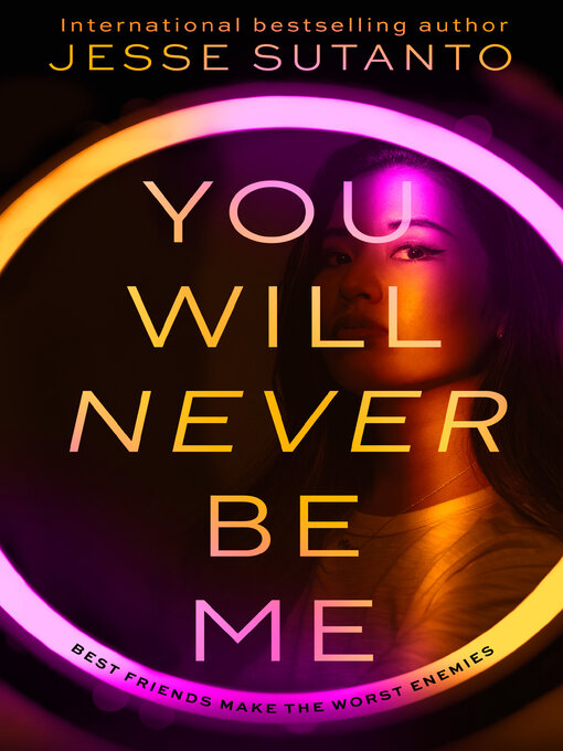 Title details for You Will Never Be Me by Jesse Sutanto - Available